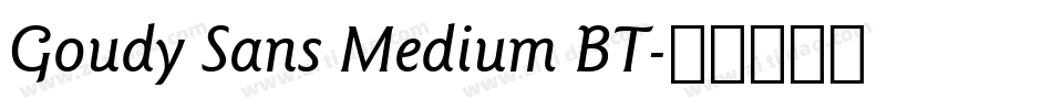 Goudy Sans Medium BT字体转换